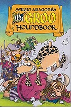 Sergio Aragonés : the Groo houndbook