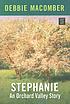 Stephanie : an Orchard Valley story door Debbie Macomber