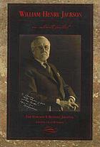 William Henry Jackson, an intimate portrait : the Elwood P. Bonney journal
