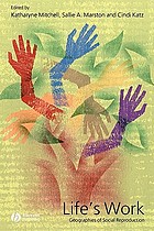 Life's work : geographies of social reproduction