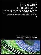 Drama/theatre/performance