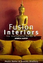 Fusion interiors : [the international design of Andrew MartinAndrew Martin : fusion interiors
