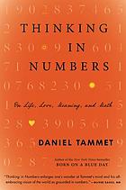Thinking in numbers : on life, love, meaning, and math