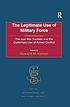 The legitimate use of military force : the just... de  Howard M Hensel 