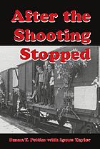 After the shooting stopped : the story of an UNRRA welfare worker in Germany 1945-1947