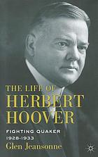 The life of Herbert Hoover
