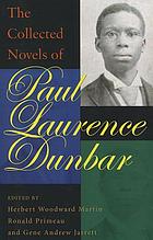The collected novels of Paul Laurence Dunbar