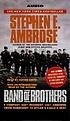 Band of brothers by Stephen E Ambrose