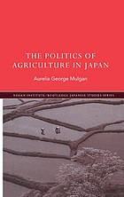 The politics of agriculture in Japan