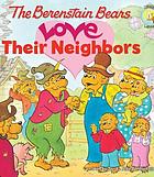 The Berenstain Bears love their neighbors