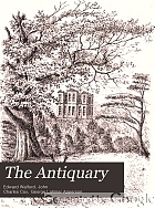 The Antiquary.