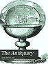 The Antiquary.