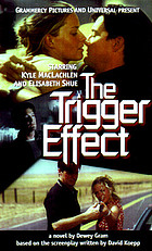 The trigger effect : a novel