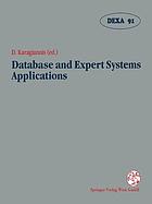 Database and expert systems applications : proceedings of the international conference in Berlin, Federal Republic of Germany, 1991