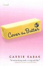 Cover the butter