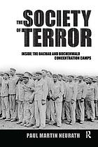 The society of terror : inside the Dachau and Buchenwald concentration camps