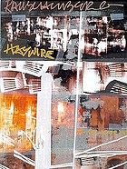Robert Rauschenberg : haywire : major technological works of the 1960s