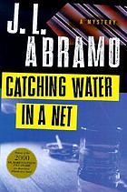 Catching water in a net