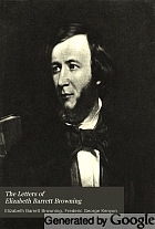 The letters of Elizabeth Barrett Browning