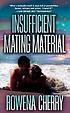 Insufficient mating material by Rowena Cherry