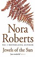 Jewels of the sun 著者： Nora Roberts