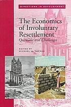 The economics of involuntary resettlement : questions and challenges