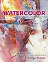 Watercolor without boundaries : exploring new... by  Karlyn Holman 