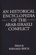An historical encyclopedia of the Arab-Israeli conflict