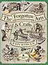 The forgotten arts and crafts de John Seymour