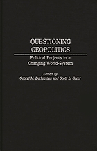 Questioning geopolitics : political projects in a changing world-system