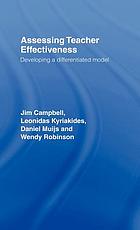 Assessing teacher effectiveness : developing a differentiated model
