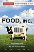 Food, Inc. : how industrial food is making us... de Karl Weber