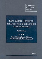 Cases and materials on real estate transfer, finance, and development