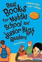 Best books for middle school and junior high readers : grades 6-9