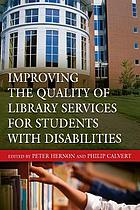 Improving the quality of library services for students with disabilities
