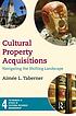 Cultural Property Acquisitions : Navigating the... by Aimée L Taberner