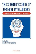 The scientific study of general intelligence : tribute to Arthur R. Jensen