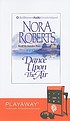 Dance upon the air von Nora Roberts