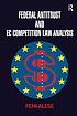 Federal antitrust and EC competition law analysis by Femi Alese