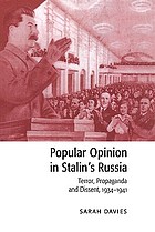 Popular opinion in Stalin's Russia : terror, propaganda, and dissent, 1934-1941