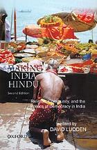 Making India Hindu : religion, community, and the politics of democracy in India