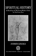 Spiritual history : a reading of William Blake's Vala, or The four Zoas