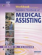 Workbook to accompany Saunders textbook of medical assisting