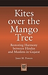 Kites over the mango tree : restoring harmony... door Janet M Powers