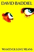 Whatever love means door David Baddiel