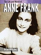The life and world of Anne Frank