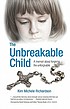 The unbreakable child 著者：  Kim Michele Richardson 