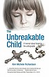 The unbreakable child by Kim Michele Richardson