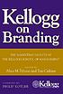 Kellogg on branding : the marketing faculty of... de  Alice M Tybout 