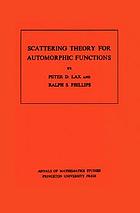 Scattering theory for automorphic functions
